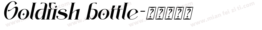 Goldfish bottle字体转换